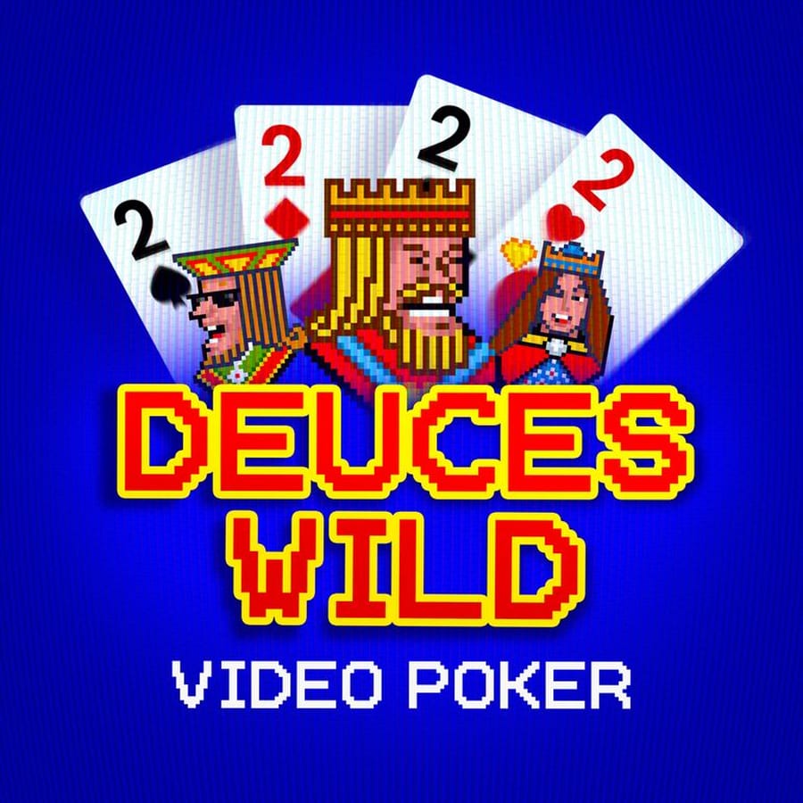 Video Poker Deuces Wild